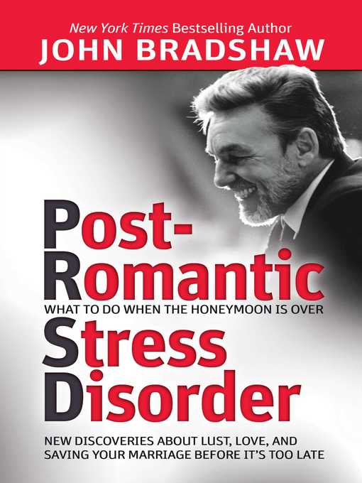 Title details for Post-Romantic Stress Disorder by John Bradshaw - Available